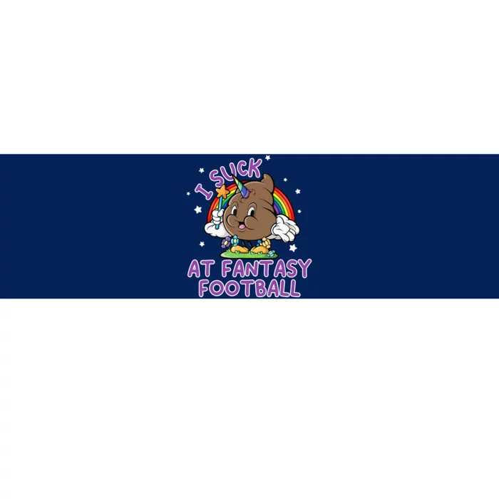 I Suck At Fantasy Football Funny Football Loser Bumper Sticker