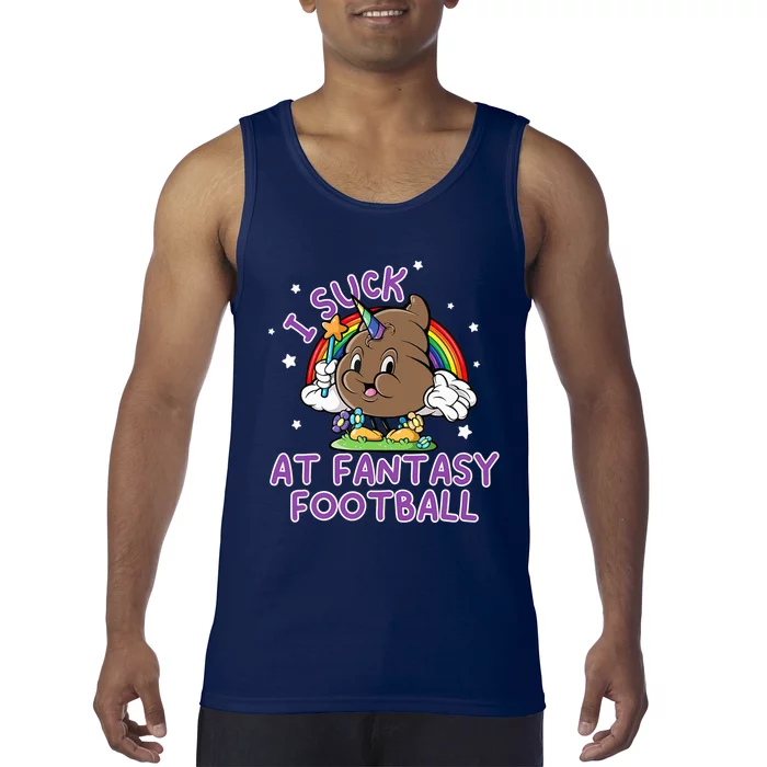 I Suck At Fantasy Football Funny Football Loser Tank Top