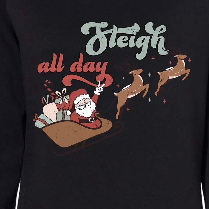 I Sleigh All Day Christmas SantaS Reindeer Sleigh In Snow Cute Gift Womens California Wash Sweatshirt