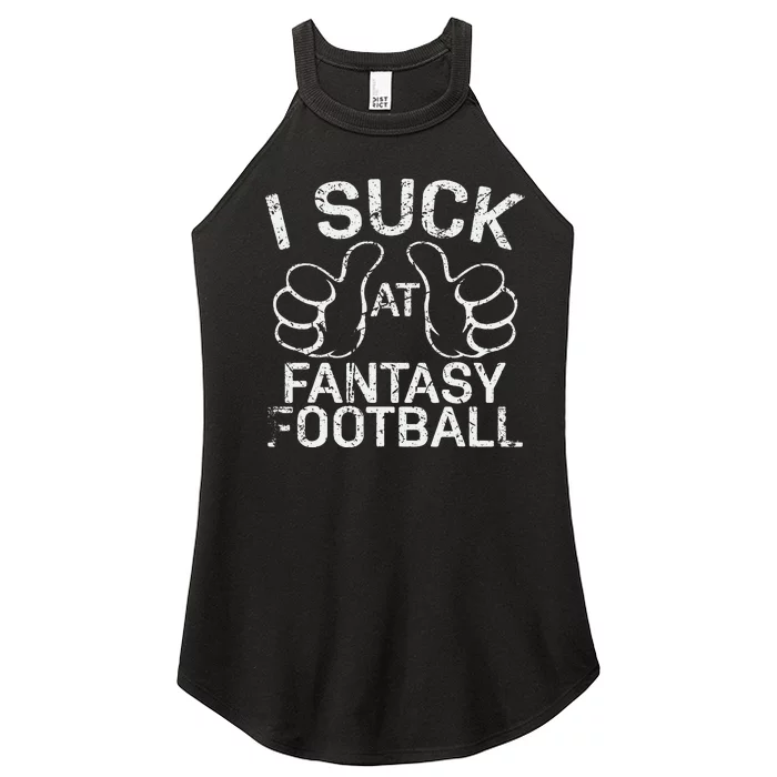 I Suck At Fantasy Football Women’s Perfect Tri Rocker Tank