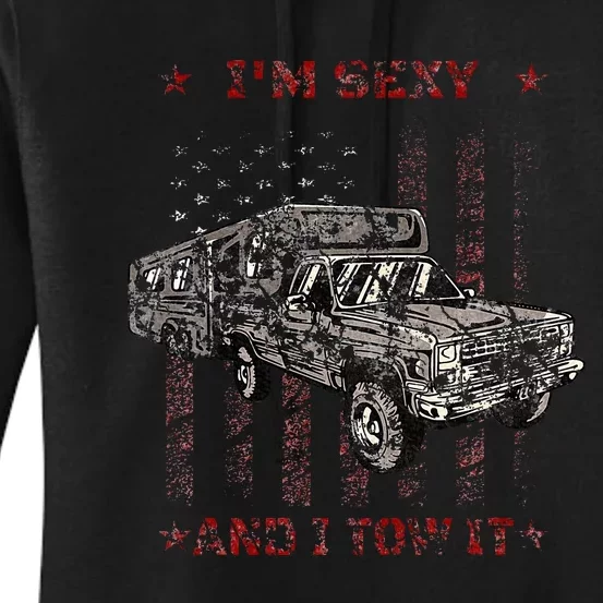 Im Sexy And I Tow It Rv 5th Wheel Women's Pullover Hoodie