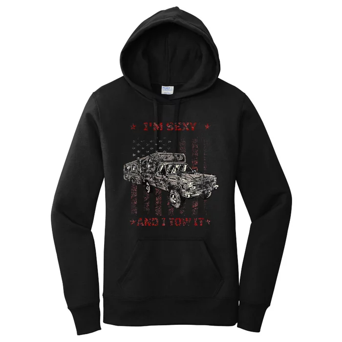 Im Sexy And I Tow It Rv 5th Wheel Women's Pullover Hoodie