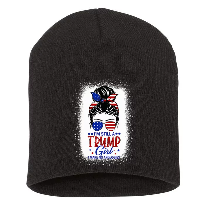 IM Still A Trump Girl I Make No Apologies Trump 2024 Short Acrylic Beanie