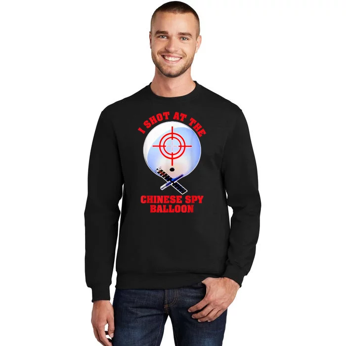 I Shot At The Chinese Spy Balloon Funny Tall Sweatshirt