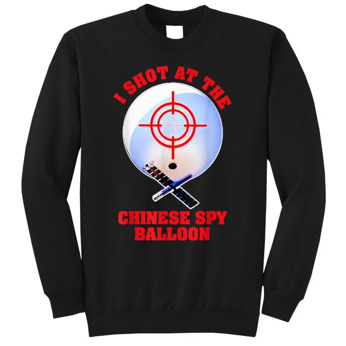 I Shot At The Chinese Spy Balloon Funny Tall Sweatshirt