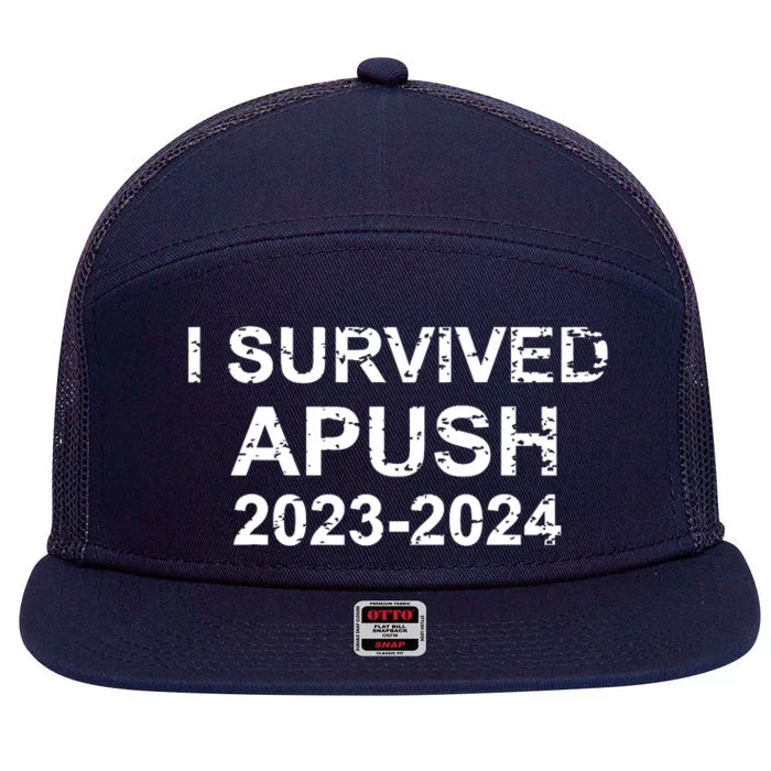 I Survived Apush 20232024 For Students Teachers Funny 7 Panel Mesh Trucker Snapback Hat