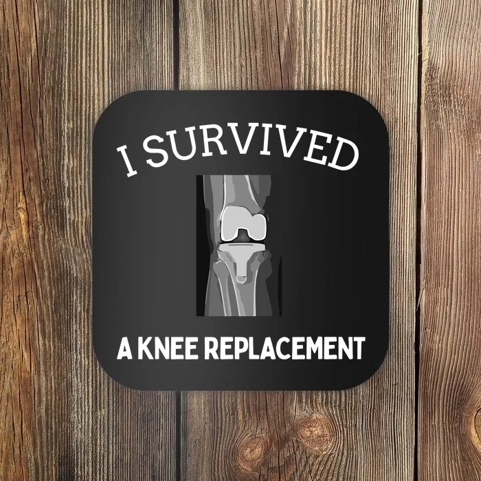 I Survived A Knee Replacement Coaster