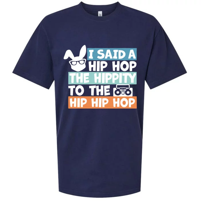 I Said A Hip Hop The Hippity To The Hip Hip Hop Funny Rapper Bunny Sueded Cloud Jersey T-Shirt