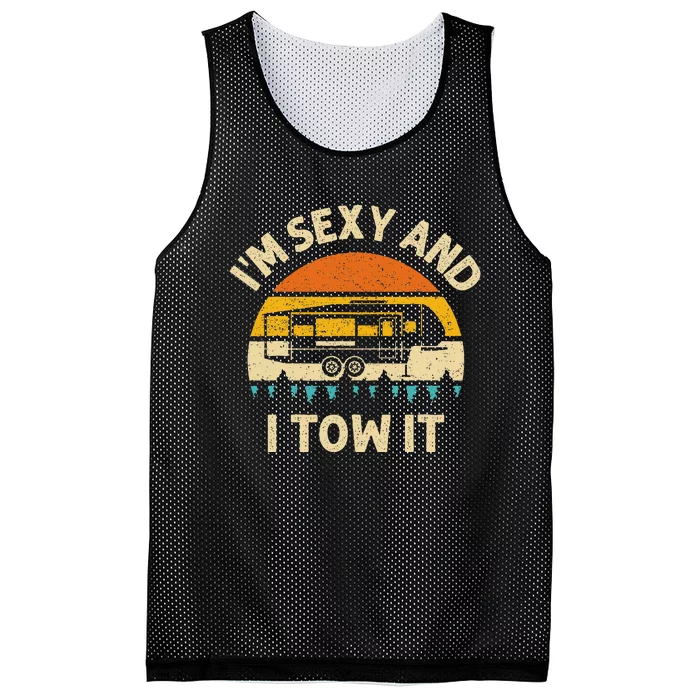 Im Sexy And I Tow It Camper Rv Mesh Reversible Basketball Jersey Tank