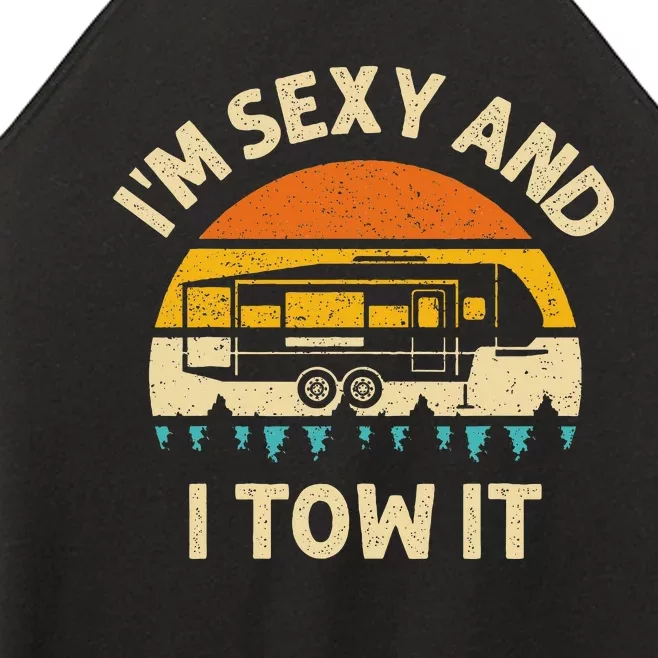 Im Sexy And I Tow It Camper Rv Women’s Perfect Tri Rocker Tank