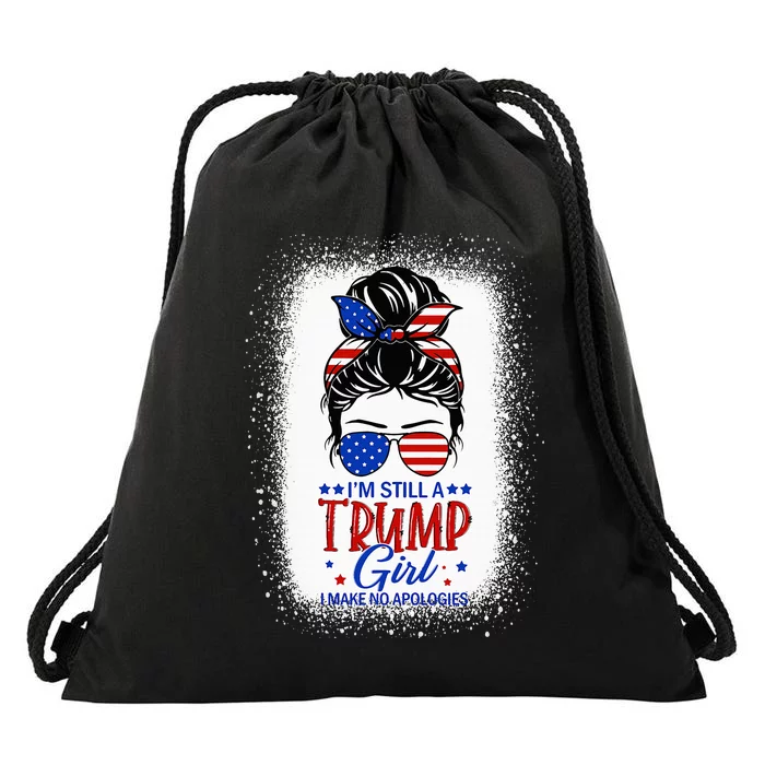 IM Still A Trump Girl I Make No Apologies Trump 2024 Drawstring Bag