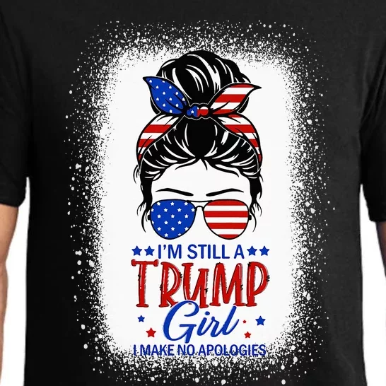 IM Still A Trump Girl I Make No Apologies Trump 2024 Pajama Set