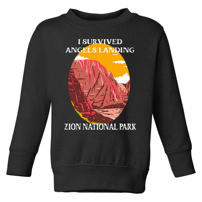 I Survived Angels Landing Hike Zion National Park Utah Toddler Sweatshirt