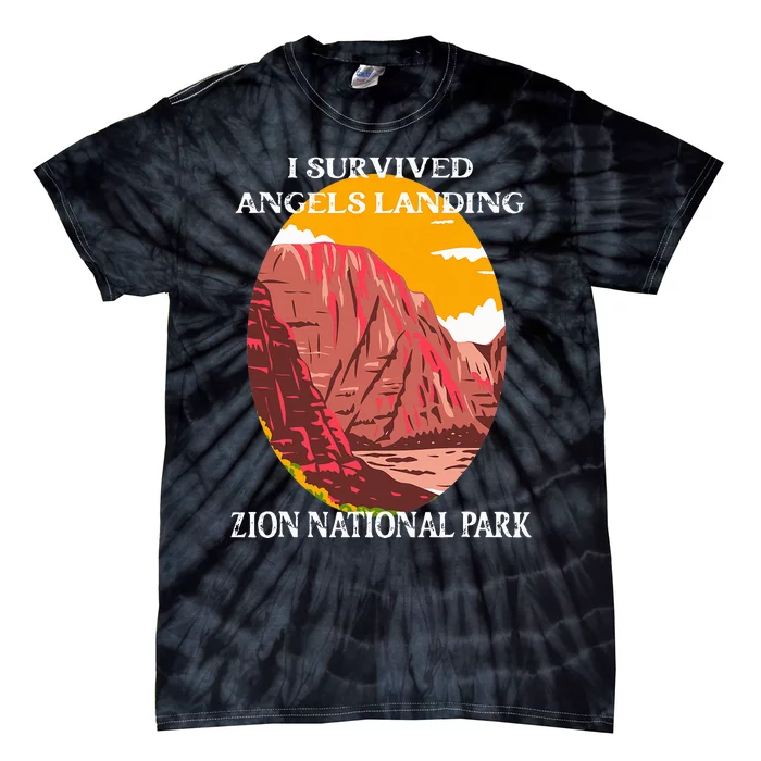 I Survived Angels Landing Hike Zion National Park Utah Tie-Dye T-Shirt