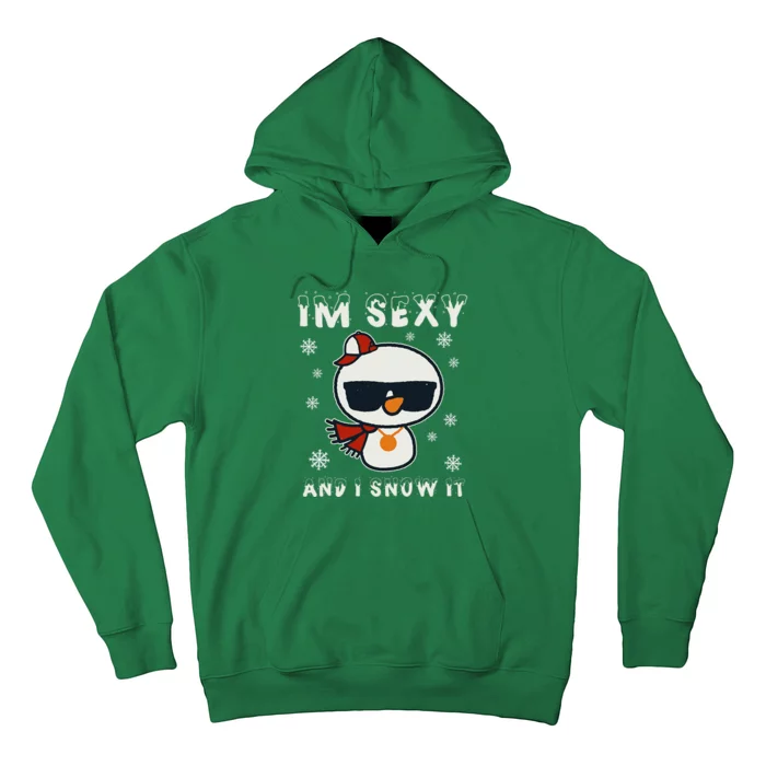 Im Sexy And I Snow It Retro Funny Snowman Hoodie