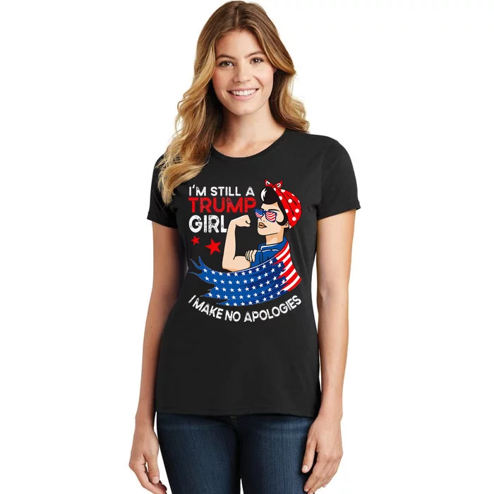 IM Still A Trump Girl I Make No Apologies Wo Trump 2024 Women's T-Shirt