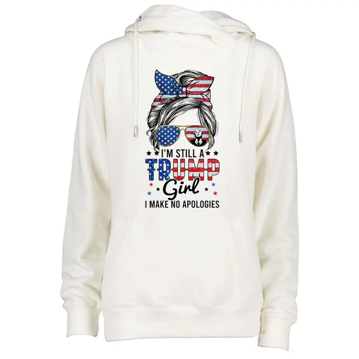 Im Still A Trump Girl I Make No Apologies Trump 2024 Womens Funnel Neck Pullover Hood