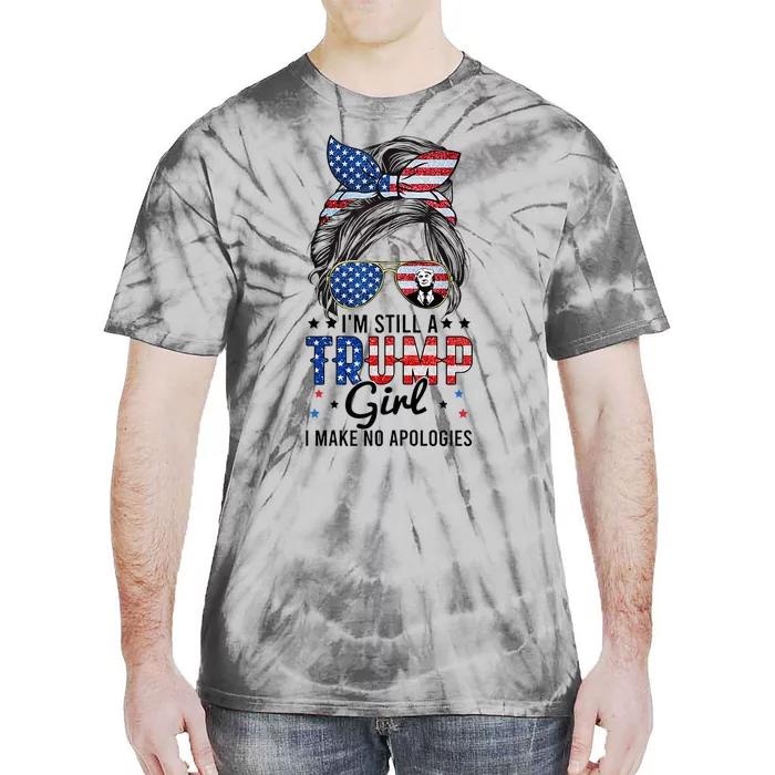 Im Still A Trump Girl I Make No Apologies Trump 2024 Tie-Dye T-Shirt