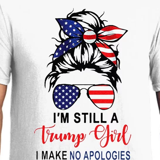 Im Still A Trump Girl Make No Apologies Patriotic American Pajama Set