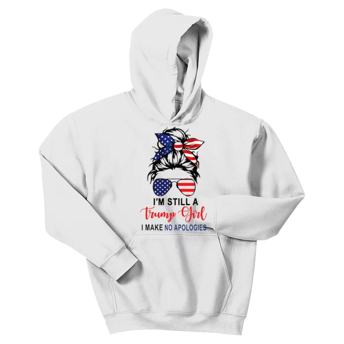 Im Still A Trump Girl Make No Apologies Patriotic American Kids Hoodie