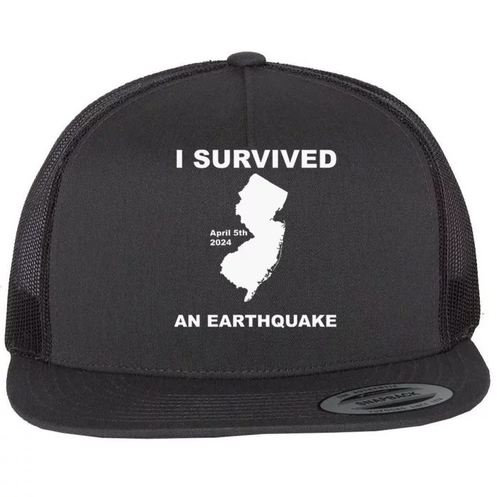 I Survived An Earthquake April 5th 2024 Flat Bill Trucker Hat