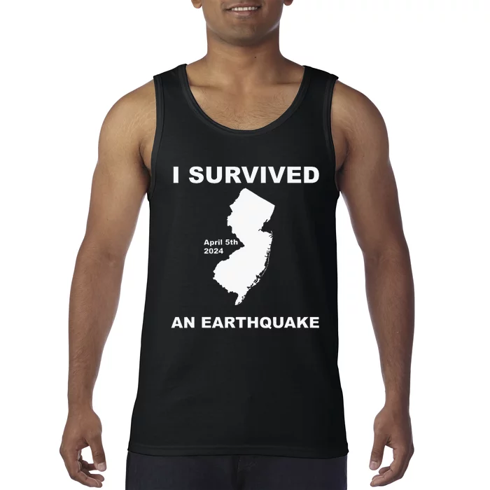 I Survived An Earthquake April 5th 2024 Tank Top