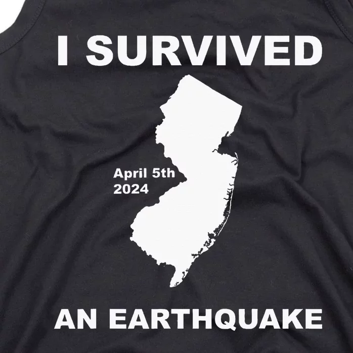 I Survived An Earthquake April 5th 2024 Tank Top