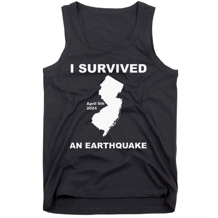 I Survived An Earthquake April 5th 2024 Tank Top