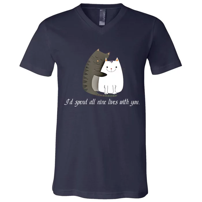 I'd spend all nine lives with you sweet kitty cat design V-Neck T-Shirt