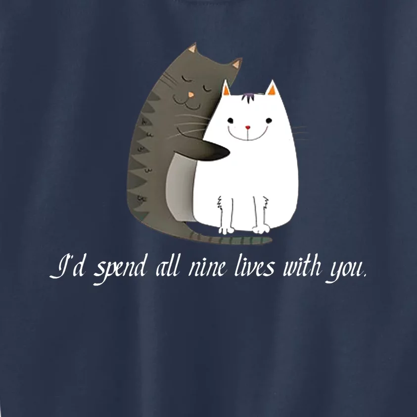 I'd spend all nine lives with you sweet kitty cat design Kids Sweatshirt