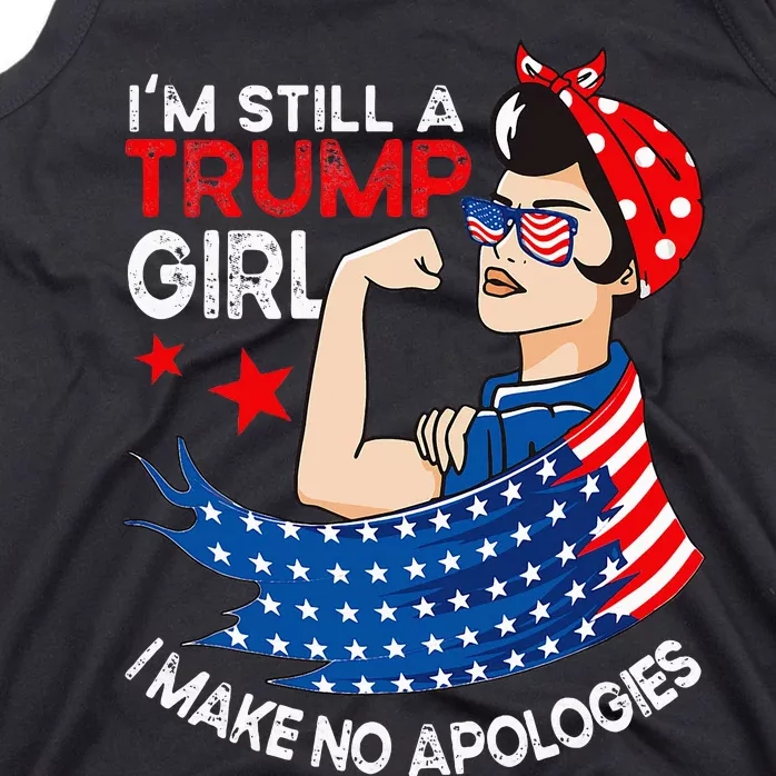 IM Still A Trump Girl I Make No Apologies Women Trump 2024 Tank Top