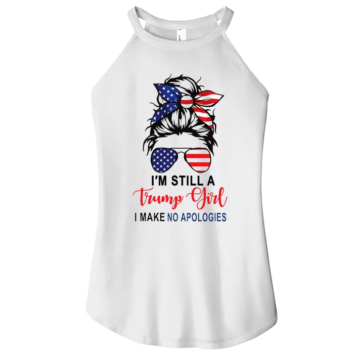 IM Still A Trump Girl Make No Apologies Patriotic American Women’s Perfect Tri Rocker Tank