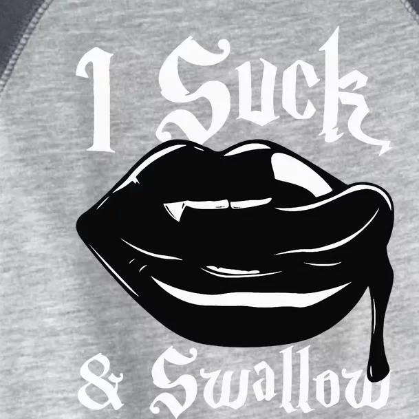 I Suck And Swallow Sexy Vampire Fangs Halloween Costume Toddler Fine Jersey T-Shirt