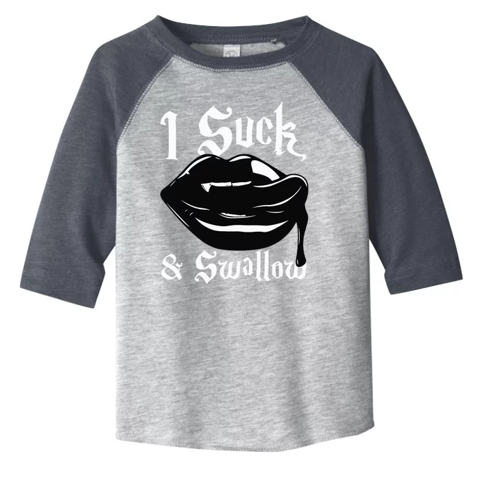 I Suck And Swallow Sexy Vampire Fangs Halloween Costume Toddler Fine Jersey T-Shirt