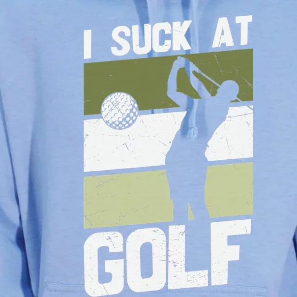 I Suck at Golf Sarcastic Loser Golfers Friend Funny Unisex Surf Hoodie