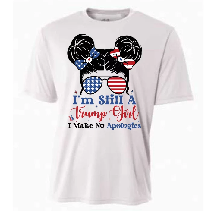 IM Still A Trump Girl I Make No Apologies Cooling Performance Crew T-Shirt