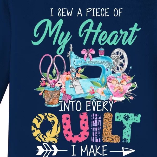 I Sew A Piece Of My Heart Into Every Quilting I Make Gift Baby Long Sleeve Bodysuit