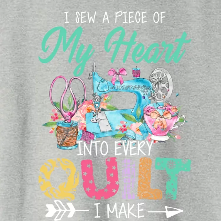 I Sew A Piece Of My Heart Into Every Quilting I Make Gift Women's Crop Top Tee