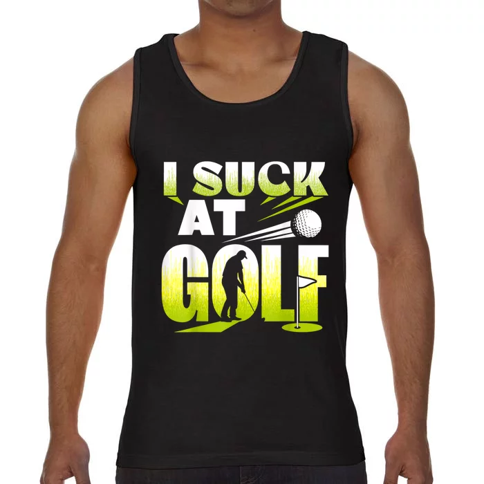 I Suck At Golf Player Golfing Lover Golfer Funny Comfort Colors® Tank Top