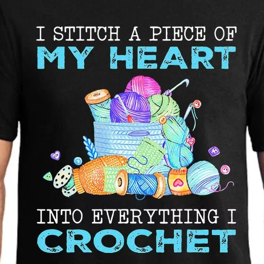 I Stitch A Piece Of My Heart Into Everything I Crochet Pajama Set