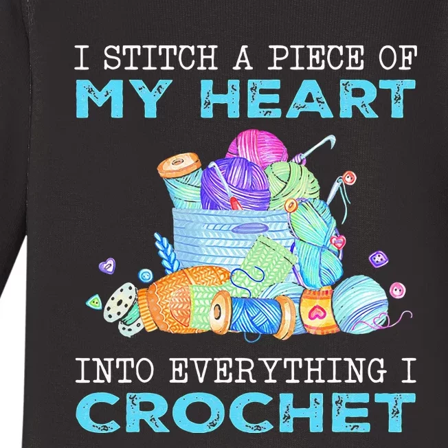 I Stitch A Piece Of My Heart Into Everything I Crochet Baby Long Sleeve Bodysuit