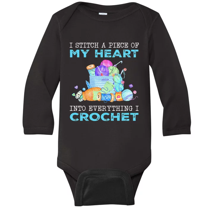 I Stitch A Piece Of My Heart Into Everything I Crochet Baby Long Sleeve Bodysuit