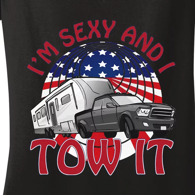 I'm Sexy and I Tow It 5th wheel USA Flag Sunset camping Women's V-Neck T-Shirt