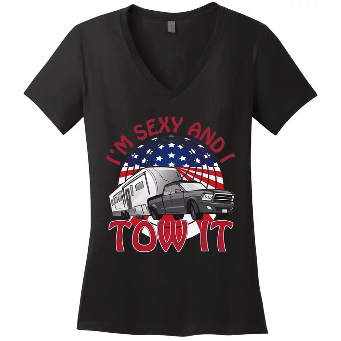 I'm Sexy and I Tow It 5th wheel USA Flag Sunset camping Women's V-Neck T-Shirt