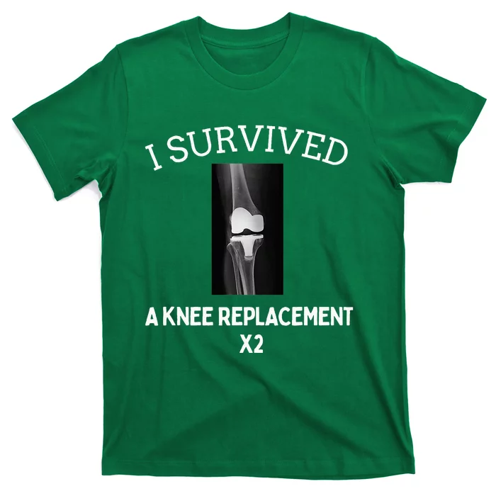 I Survived A Knee Replacet X2 T-Shirt