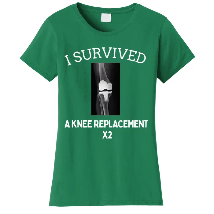 I Survived A Knee Replacet X2 Women's T-Shirt