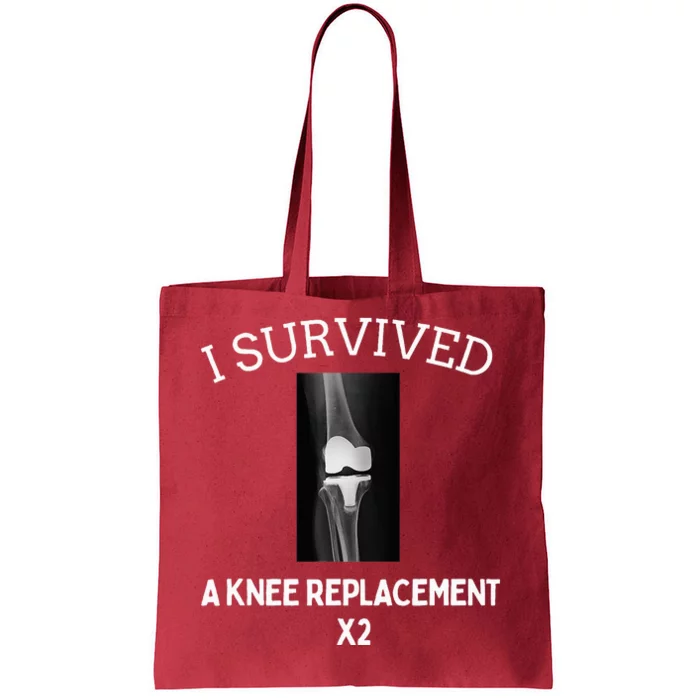 I Survived A Knee Replacet X2 Tote Bag