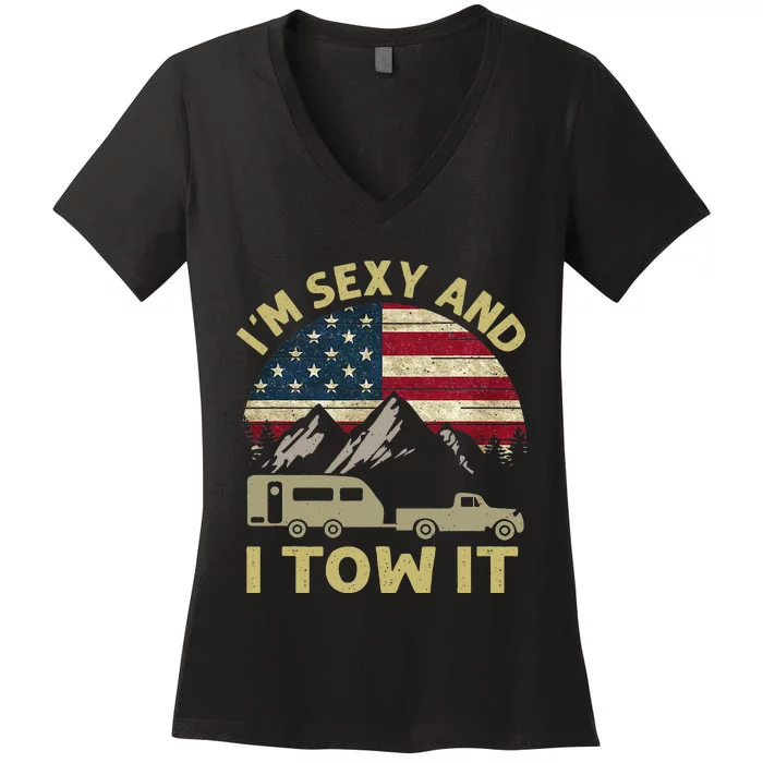 I'm Sexy And I Tow It Funny Caravan Camping RV Trailer Tee Women's V-Neck T-Shirt