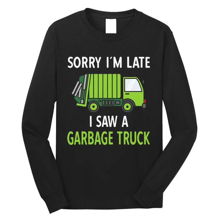 I Saw A Garbage Truck Costume Recycling Garbage Long Sleeve Shirt