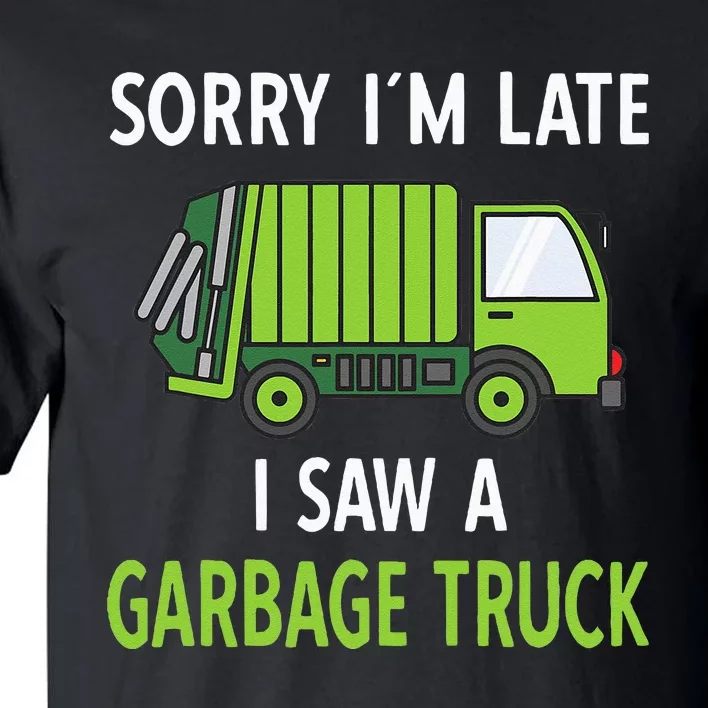 I Saw A Garbage Truck Costume Recycling Garbage Tall T-Shirt